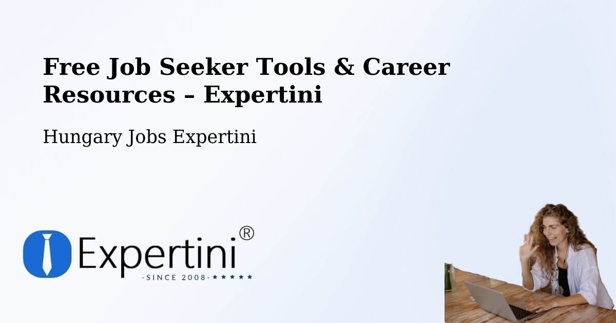 Free Job Seeker Tools & Career Resources – Akasztó - Akasztó, Hungary Jobs Expertini